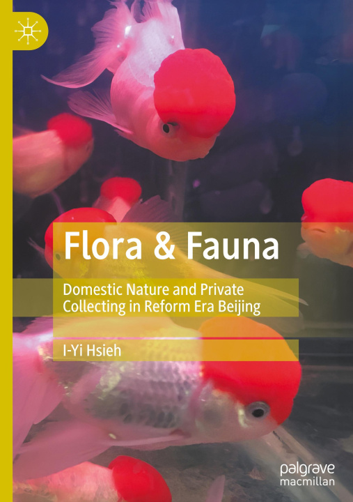 Kniha Flora & Fauna I-Yi Hsieh