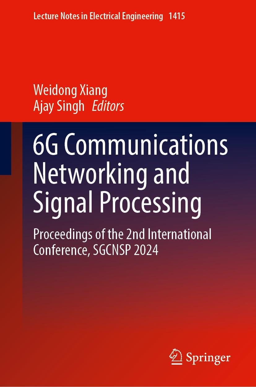 Kniha 6G Communications Networking and Signal Processing Weidong Xiang