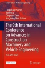The 9th International Conference on Advances in Construction Machinery and Vehicle Engineering