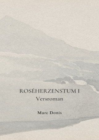 Knjiga Roséherzenstum I Marc Donis