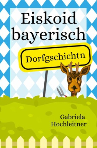 Kniha Eiskoid bayerisch Gabriela Hochleitner