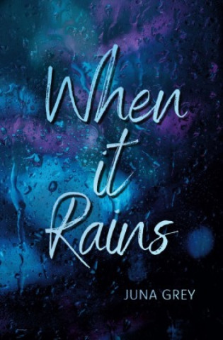 Kniha When it Rains Juna Grey