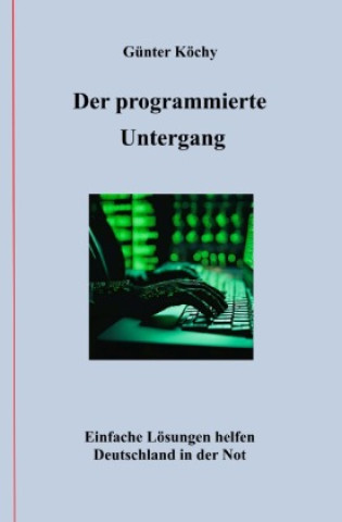 Boek Der programmierte Untergang Günter Köchy