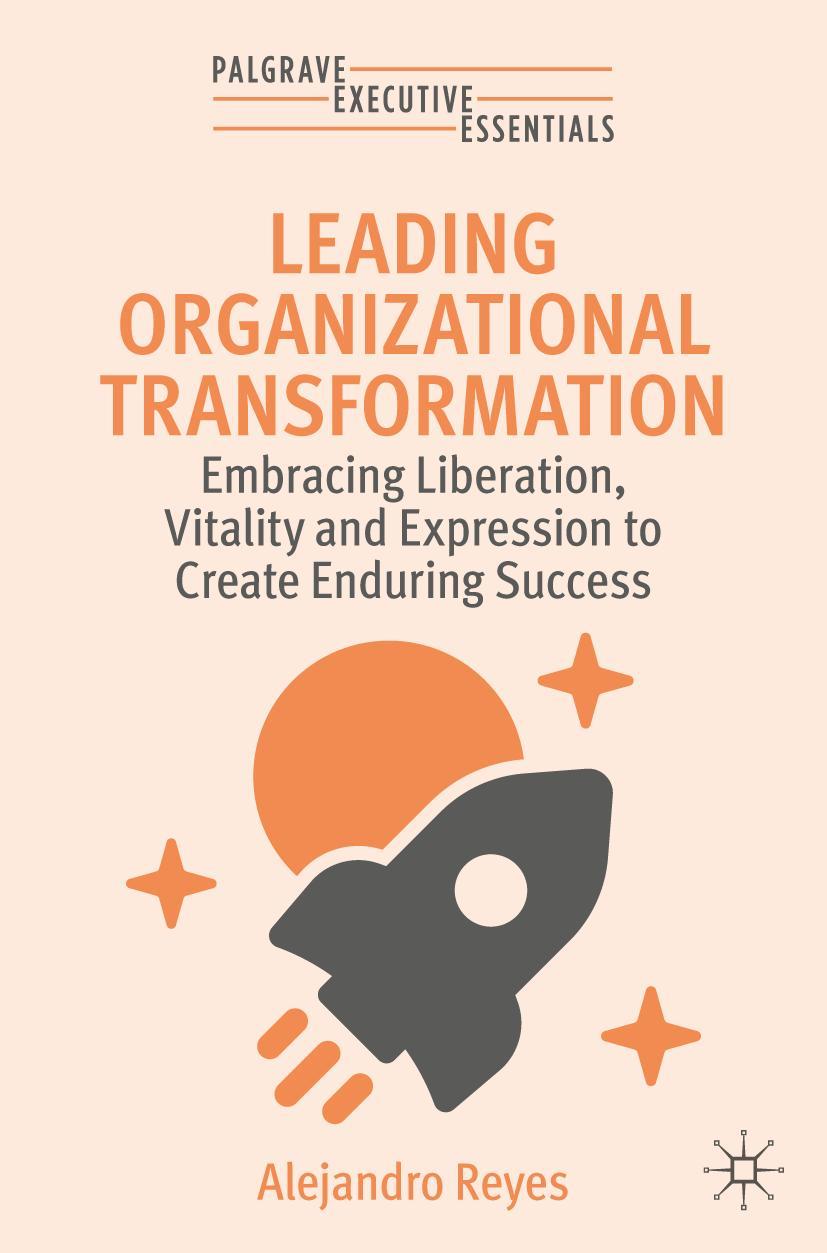 Kniha Leading Organizational Transformation Alejandro Reyes
