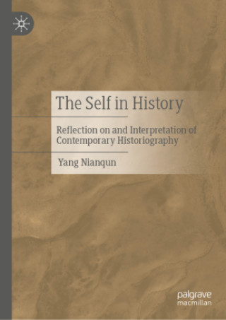 Kniha The Self in History Yang Nianqun