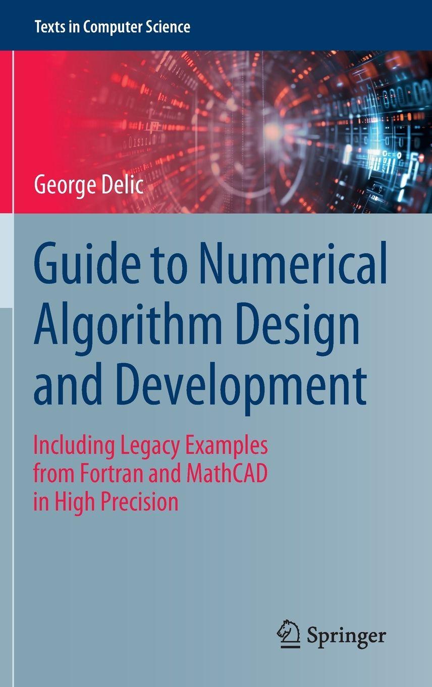 Kniha Guide to Numerical Algorithm Design and Development George Delic