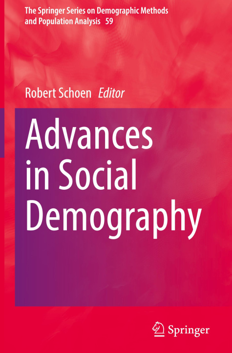 Kniha Advances in Social Demography Robert Schoen