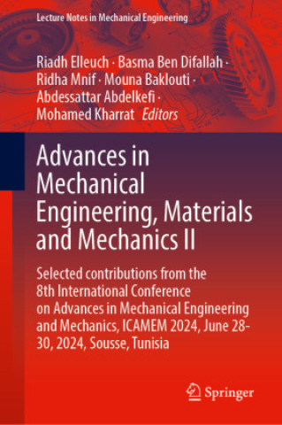 Kniha Advances in Mechanical Engineering, Materials and Mechanics II Riadh Elleuch