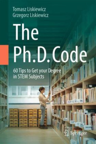 Knjiga The PhD Code Tomasz Liskiewicz