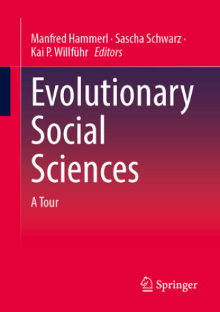 Kniha Evolutionary Social Sciences Manfred Hammerl