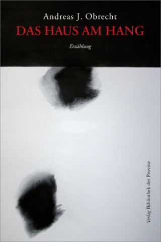 Knjiga Das Haus am Hang Andreas J. Obrecht
