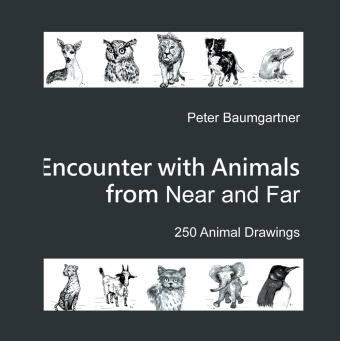 Buch Encounter with Animals from Near and Far Peter Baumgartner