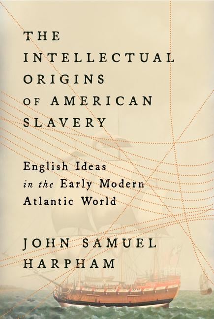 Libro INTELLECTUAL ORIGINS OF AMER SLAVERY HARPHAM JOHN SAMUEL