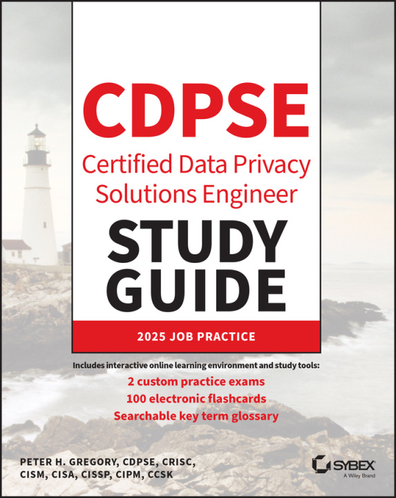 Könyv CDPSE Certified Data Privacy Solutions Engineer St udy Guide Peter H. Gregory