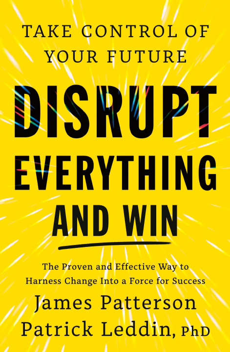 Knjiga Disrupt Everything James Patterson
