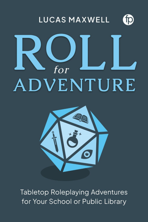 Kniha Roll for Adventure Lucas Maxwell
