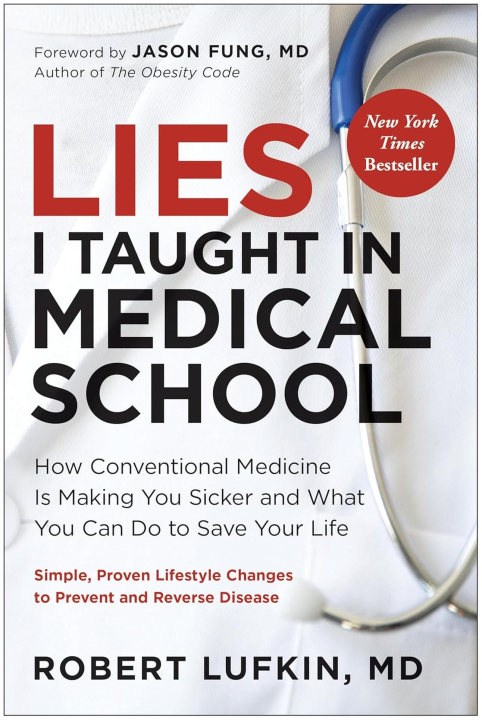 Libro Lies I Taught in Medical School Lufkin