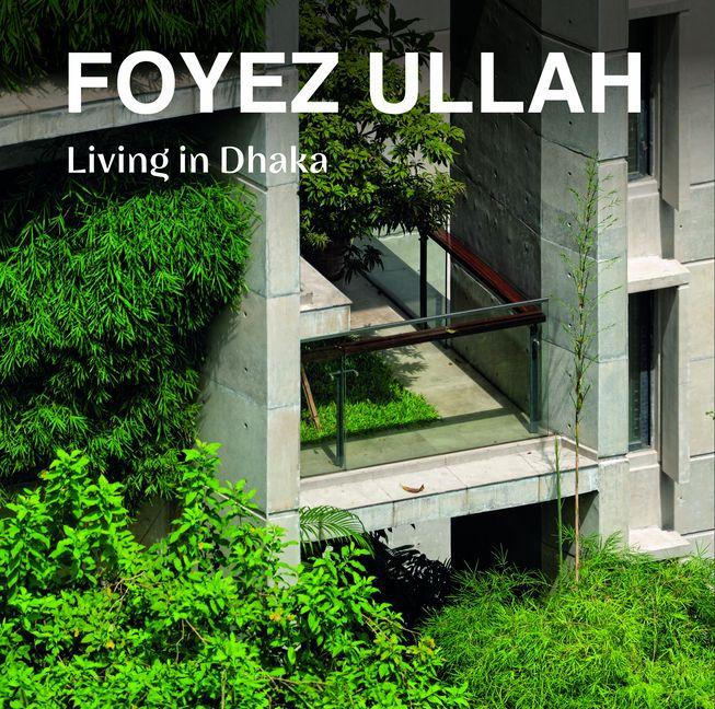 Book Foyez Ullah Aaron Betsky