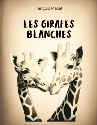 Kniha Les Girafes Blanches 