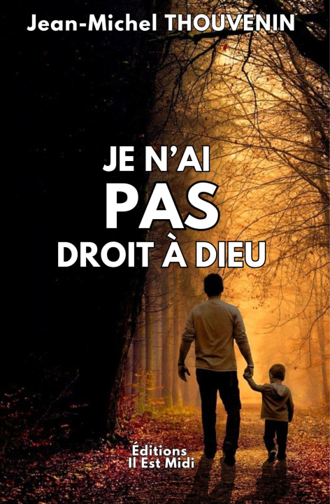 Kniha Je n'ai pas droit à Dieu THOUVENIN