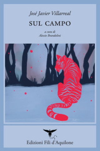 Buch Sul campo José Javier Villarreal