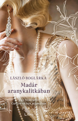 Buch Madár aranykalitkában László Boglárka