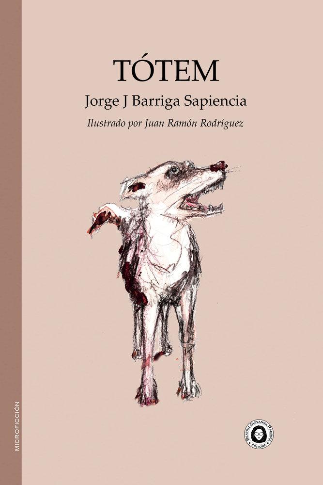 Kniha Totem Jorge Jesús Barriga Sapiencia