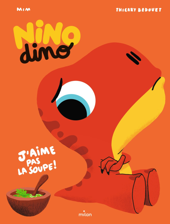 Libro Nino Dino - J'aime pas la soupe ! Mim