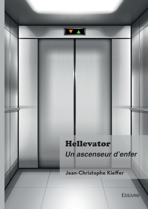 Kniha Hellevator Jean-Christophe Kieffer