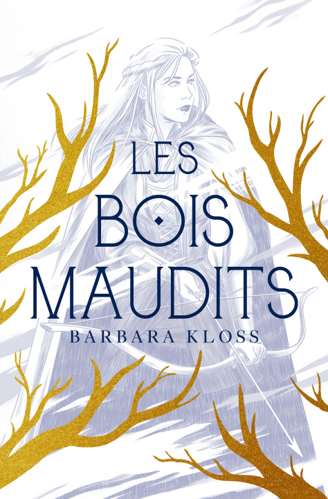 Kniha LES BOIS MAUDITS KLOSS BARBARA