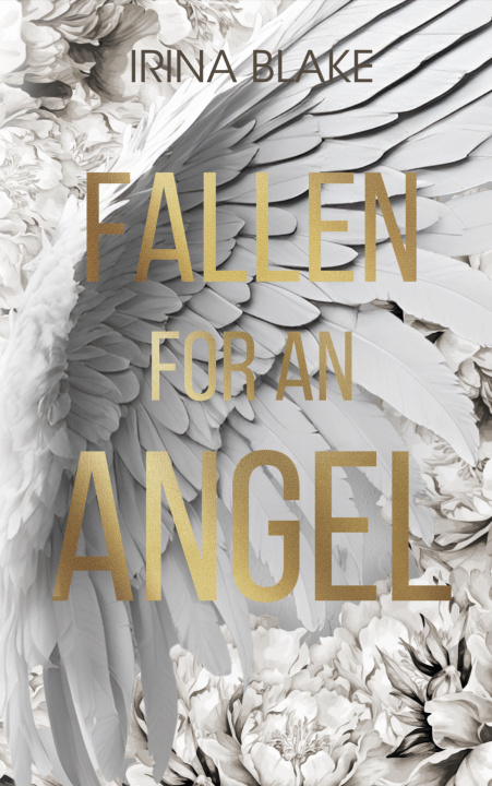 Kniha FALLEN FOR AN ANGEL BLAKE IRINA
