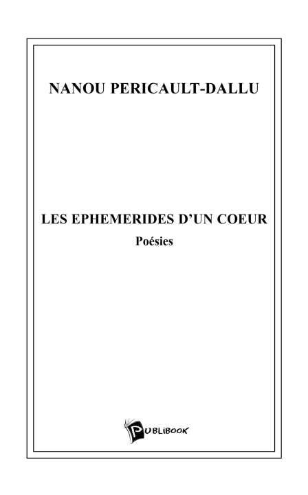 Knjiga Les Éphémérides d'un coeur Nanou Pericault-Dallu