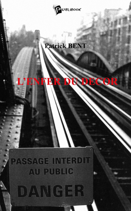 Kniha L'Enfer du Décor Patrick Bent