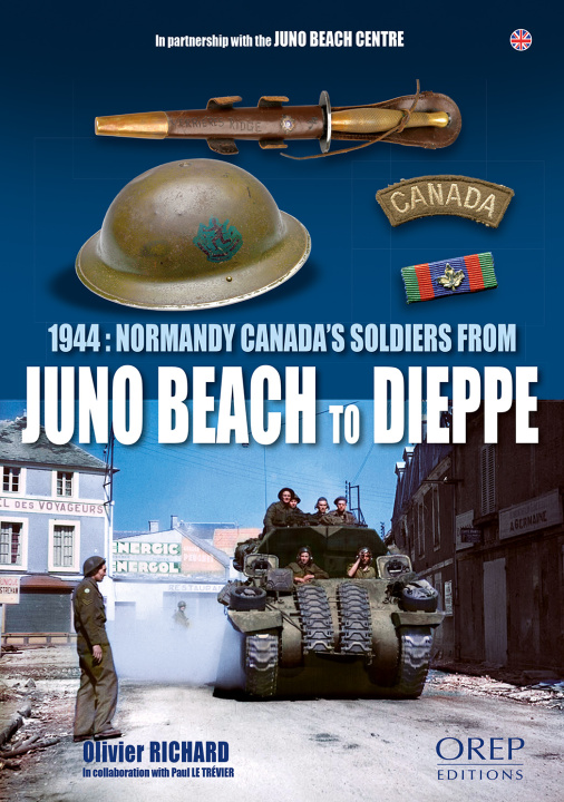 Libro 1944: les Canadiens en Normandie, de Juno Beach à Dieppe (GB) RICHARD