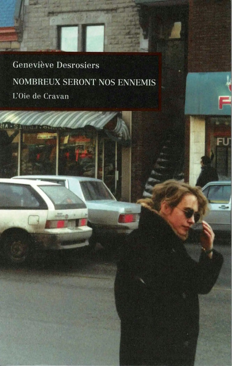 Kniha Nombreux seront nos ennemis Geneviève Desrosiers