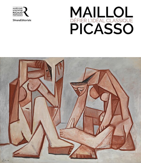 Libro MAILLOL - PICASSO : DEFIER L'IDEAL CLASSIQUE 