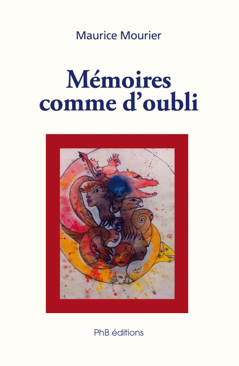 Book Mémoires comme d'oubli Maurice Mourier