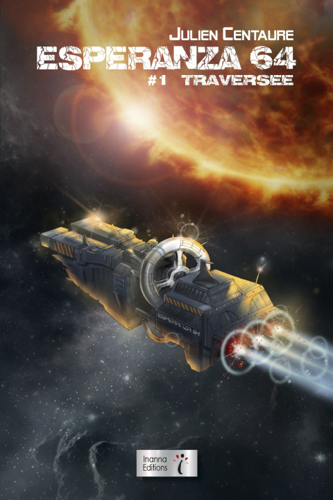 Libro ESPERANZA 64 TOME 1 : TRAVERSEE CENTAURE JULIEN