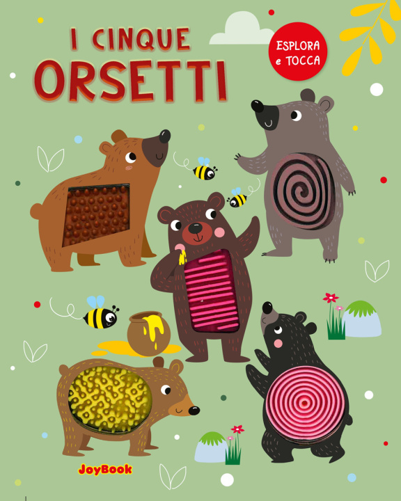 Kniha cinque orsetti. Esplora e tocca 