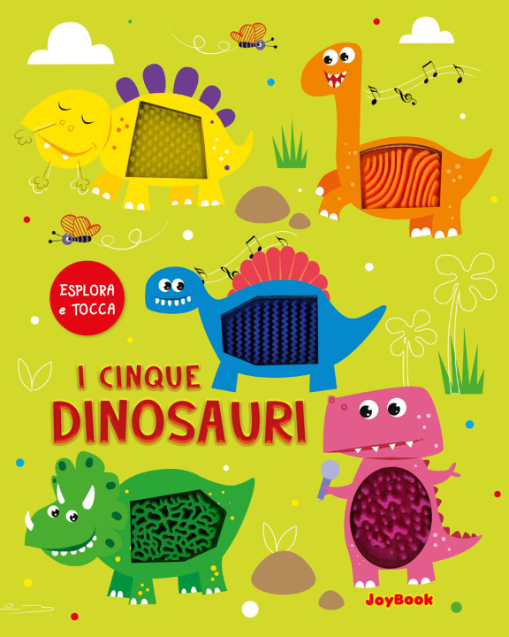 Kniha cinque dinosauri. Esplora e tocca 