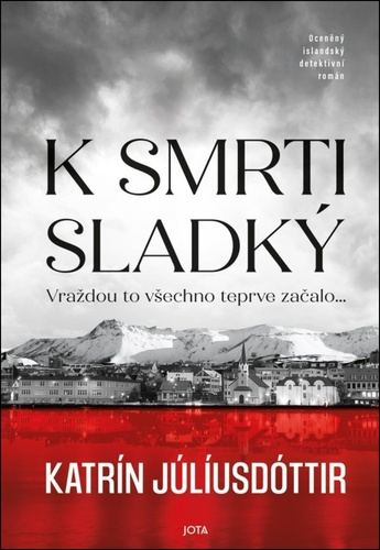 Kniha K smrti sladký Katrín Júlíusdóttir