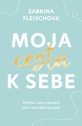Carte Moja cesta k sebe Sabrina Fleischová