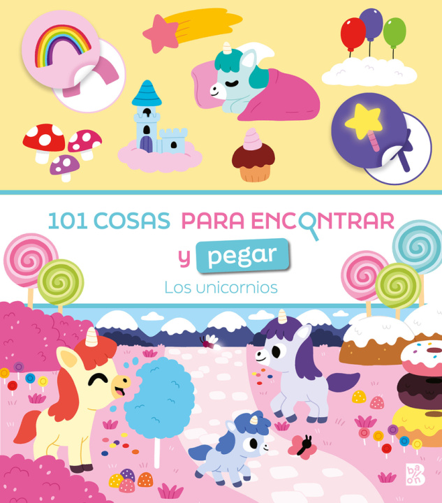 Libro 101 COSAS PARA ENCONTRAR Y PEGAR-LOS UNICORNIOS BALLON