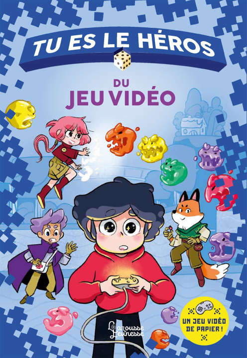 Kniha Tu es le héros du jeu vidéo Anne-Gaëlle Balpe