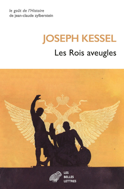 Kniha Les Rois aveugles Joseph Kessel
