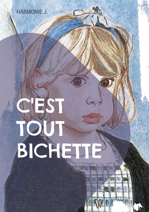 Kniha C'est tout Bichette J.