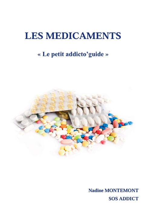 Kniha LES MEDICAMENTS Nadine MONTEMONT