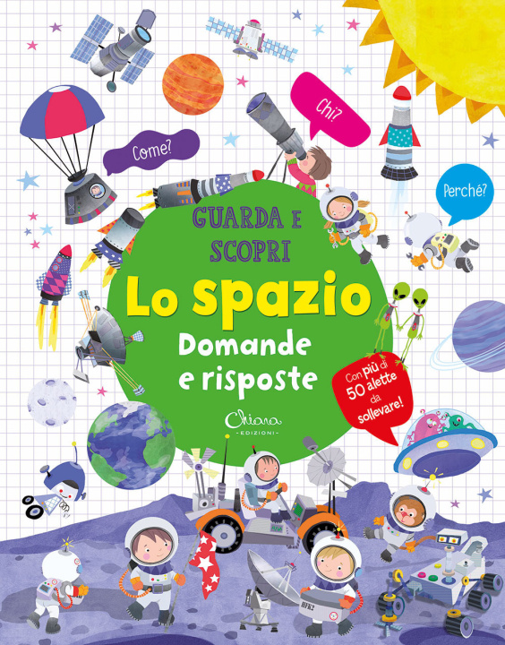 Kniha spazio. Domande e risposte. Guarda e scopri 