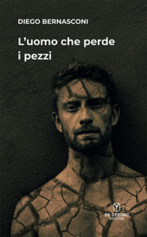 Book uomo che perde i pezzi Diego Bernasconi