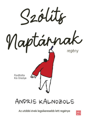 Книга Szólíts Naptárnak Andris Kalnozols